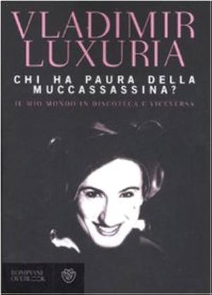 CHI HA PAURA DELLA MUCCASSASSINA?
